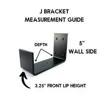 Load image into Gallery viewer, 3" Wide J Bracket - Square Ends - 5" Wall Height